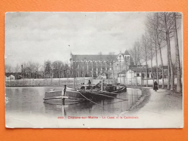 cpa 51 - CHALONS sur MARNE Le CANAL et la CATHEDRALE Péniche