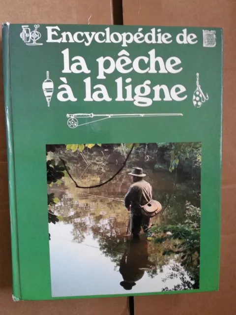 Encyclopédie de la pêche à la ligne Edition 1982