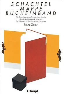 Schachtel, Mappe, Bucheinband: Die Grundlagen des Buchbi... | Buch | Zustand gut