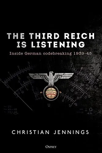 The Third Reich is Listening: Insid..., Jennings, Chris