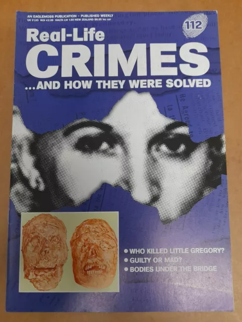 Real Life Crimes Magazine #112 - Who Killed Little Gregory