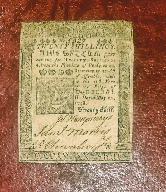 1758 Pennsylvania Colonial 20 Shillings ~ Printed By Ben Franklin ~ Very Fine +