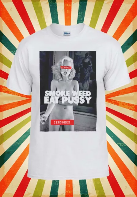 Smoke Weed Eat P*ssy Sexy Girl Funny Men Women Vest Tank Top Unisex T Shirt 1571