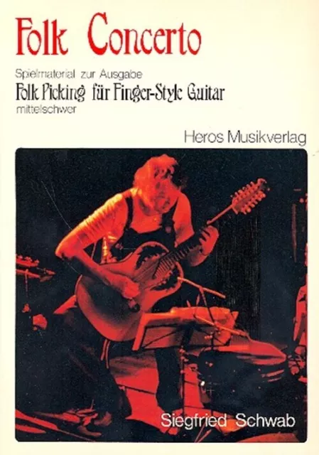 Folk Concerto: Spielmaterial zur Ausgabe Folk Picking: für Finger-Style Guitar