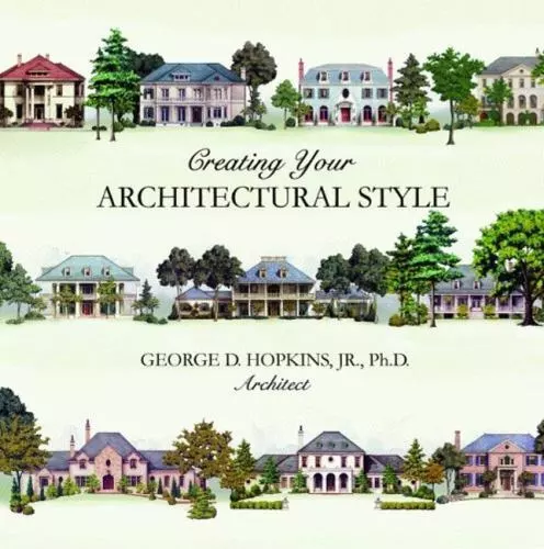 Creating Your Architectural Style , Hopkins, George ,