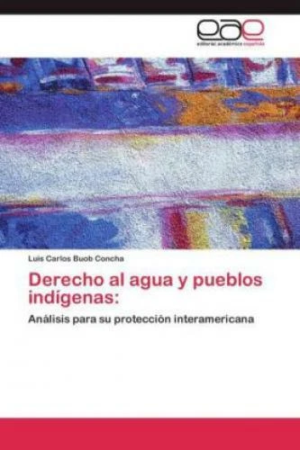 RIGHT TO WATER and Indigenous Peoples: Analysis for its Inter-American ...