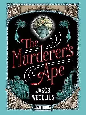 Murderer's Ape - Jakob Wegelius, 1101931752, hardcover