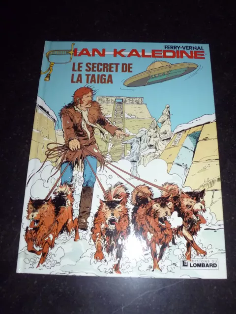 Ferry / Vernal - Ian Kaledine 2 - Le secret de la Taïga - Lombard - EO