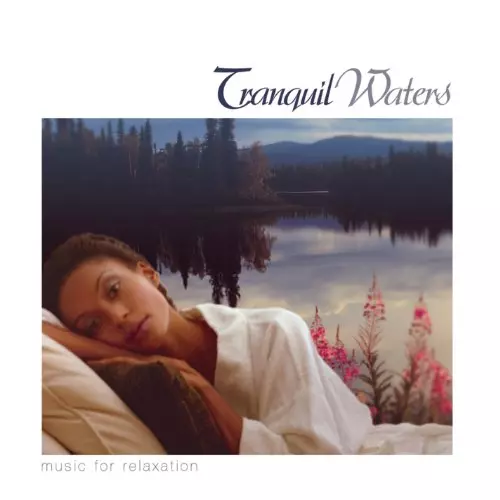 Various Artists - Tranquil Waters CD (2002) Audio Quality Guaranteed