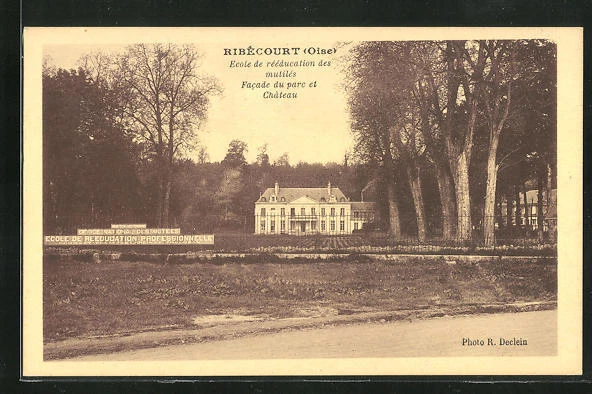 CPA Ribecourt, Ecole de reeducation des mutiles Facade du pare et Chateau