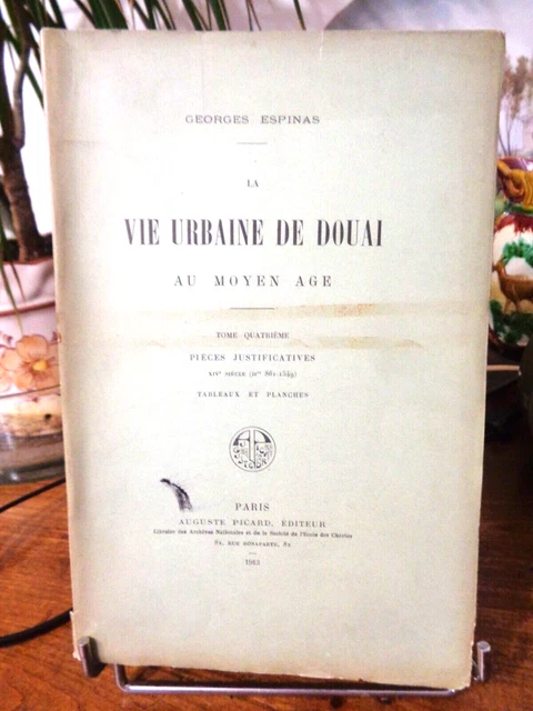 LA VIE URBAINE de Douai au moyen age par Espinas EUR 40,00