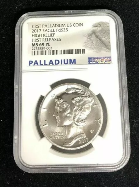 FIRST PALLADIUM US COIN 2017 EAGLE Pd $25 HIGH RELIEF NGC MS 69 PL FIRST RELEASE