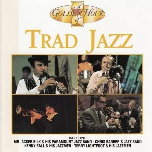 A Golden Hour Of Trad Jazz : Various