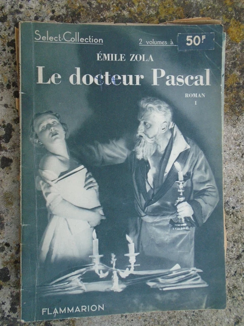 Emile Zola - Le docteur Pascal  / Sélect collection Flammarion, 1948