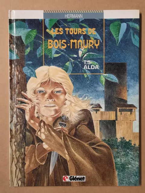 LES TOURS DE BOIS-MAURY tome 5 Alda EO ETAT NEUF Hermann