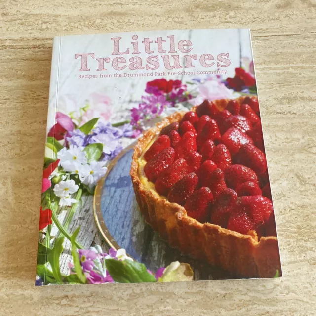 School Cookbook: Little Treasures - Recipes Drummond Park Pre-School - SCARCE