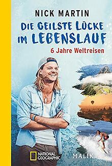 DIE GEILSTE LÜCKE im Lebenslauf: 6 Jahre Weltreisen d... | Livre | état