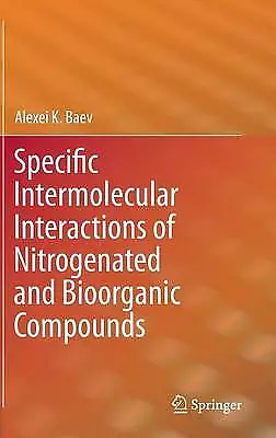 Specific Intermolecular Interactions of Nitrogenated and Bioo... - 9783642374715