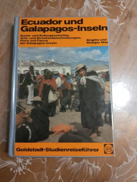 Goldstadt-Studienreiseführer: Ecuador und Galapagos Inseln, Ehepaar May, 1980