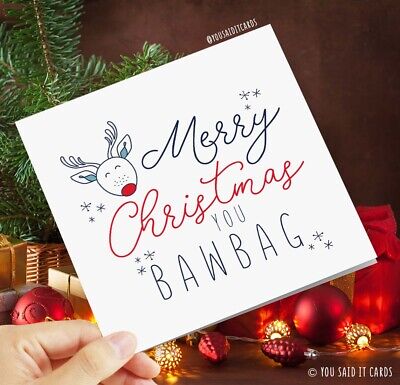 Merry Christmas You Bawbag / Festive Xmas Cards For Him Funny Christmas Card