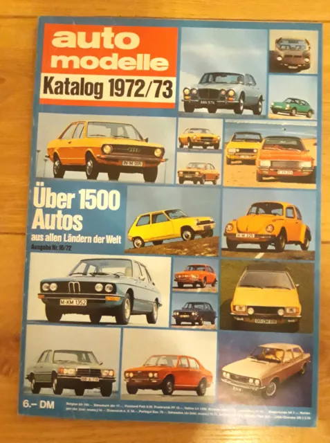 Die Auto Modelle 1972/73-Jahreskatalog-Autokatalog-AMS-N° 16/72-Deutsch-Z 9/10