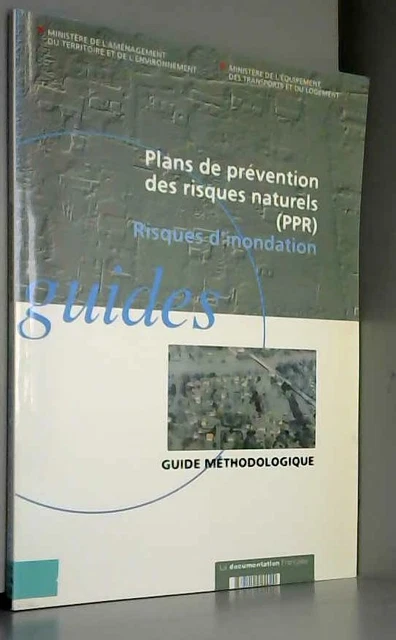 PLANS DE PREVENTION des risques naturels PPR : risques d'inondation ...