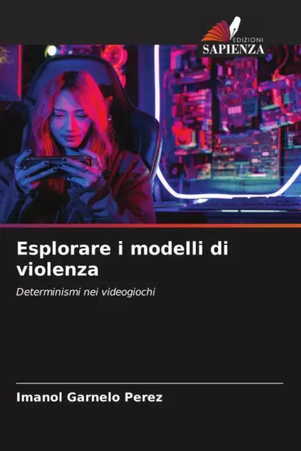 Esplorare i modelli di violenza Determinismi nei videogiochi Perez Taschenbuch