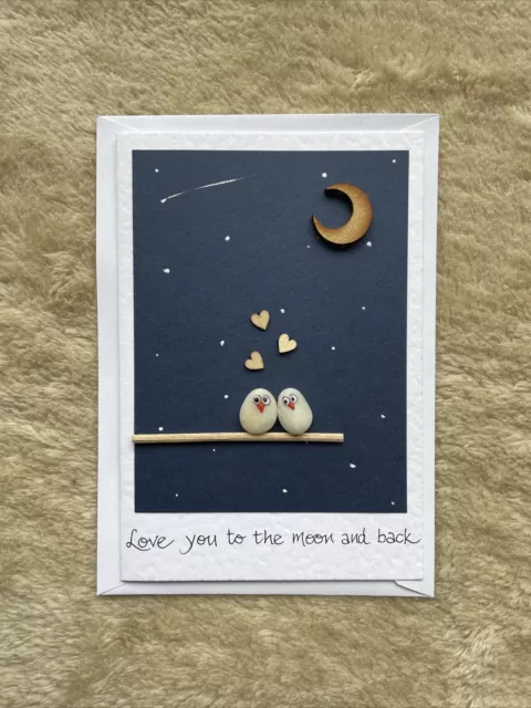 Handmade Love you to the moon & back pebble art Birthday Greeting Card