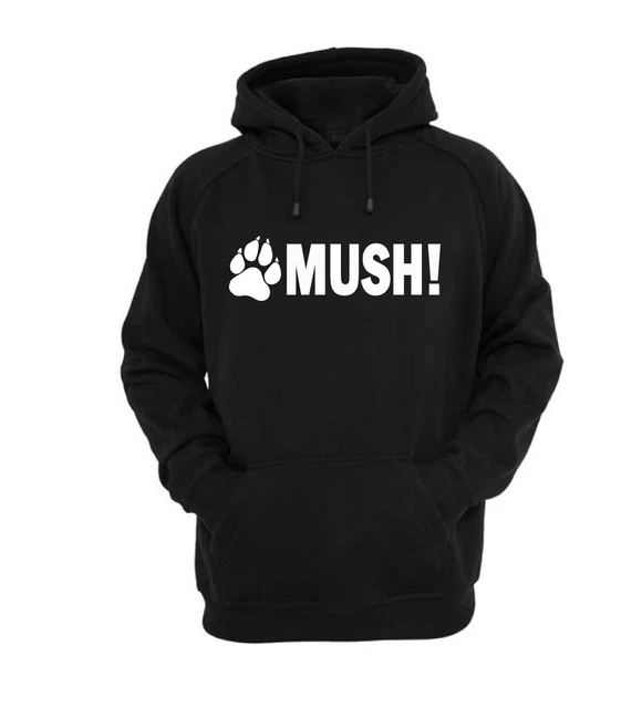 Mush Hoodie Black Husky Dog Sled Racing Sledge Hoody Gift Idea