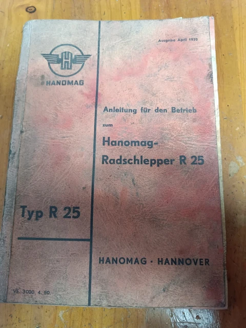 Original Betriebsanleitung Handbuch Hanomag R25 Prospekt Schlepper Traktor KD