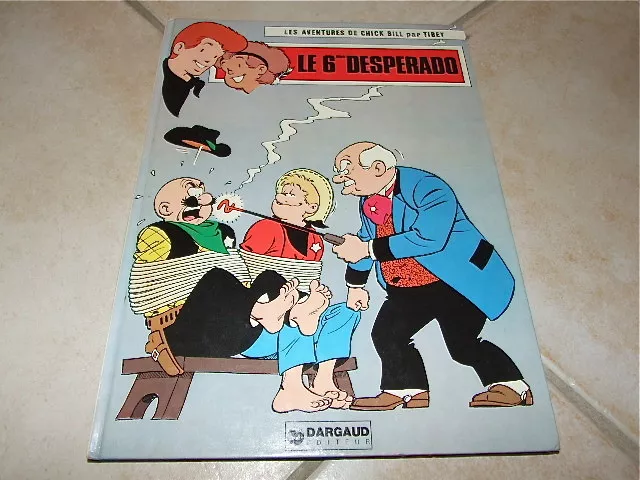 BD : LES AVENTURES DE CHICK BILL par TIBET LE 6ème DESPERADO