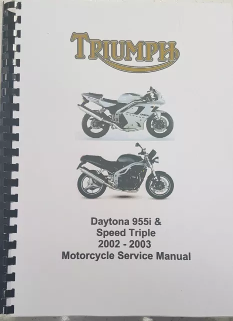 TRIUMPH DAYTONA 955i & SPEED TRIPLE 2002 - 2003 SERVICE WERKSTATT HANDBUCH NACHDRUCK