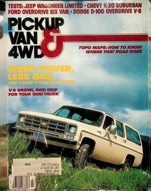 Pickup Van & 4WD Mag Tests Keep Wagoneer Limited, Chevy K-20 Sub July 1978 d-100