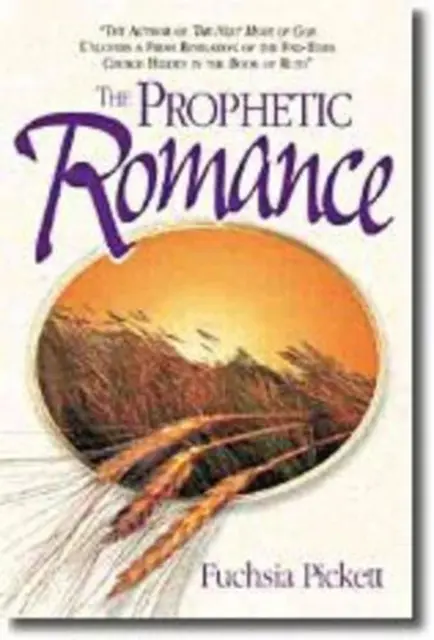 Die prophetische Romanze von Fuchsia T. Pickett (englisch) Taschenbuch Buch