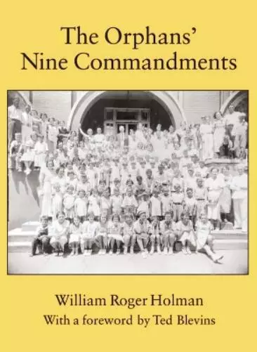 William Roger Holman Ted Blevins The Orphans' Nine Commandments (Relié)