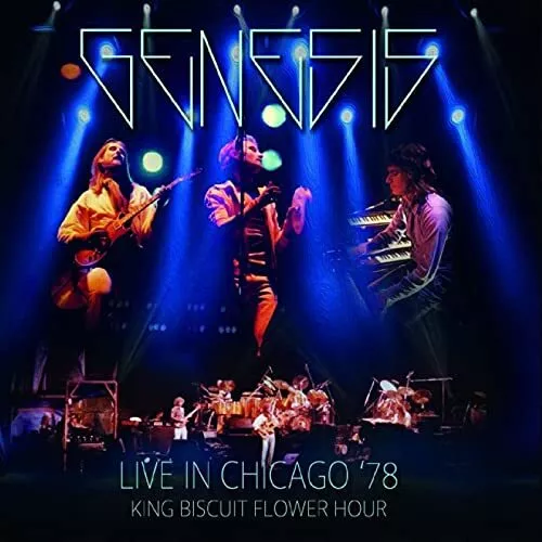 Genesis Live In Chicago '78  King Biscuit Flower Hour  Edition 2 CD