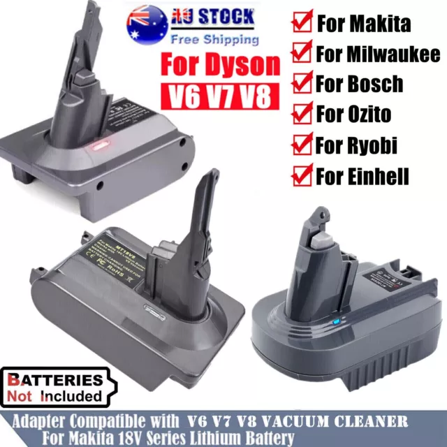 For Makita Milwaukee Bosch Ryobi Ozito Dewalt to Dyson V6 V7 V8 Battery Adapter