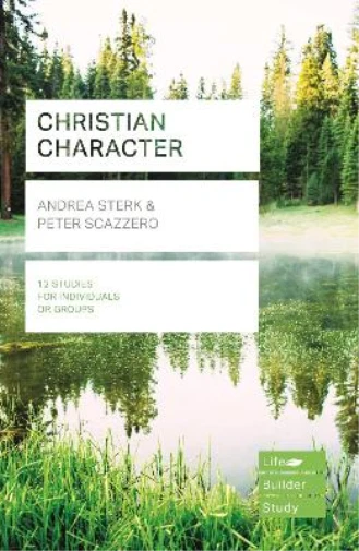 Peter Scazzero Andrea Ster Christian Character (Lifebuilder Study Guides (Poche)
