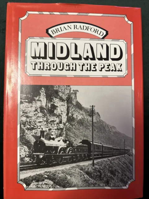 Midland Through the Peak: A Pictorial History of the Midland Railway Main...