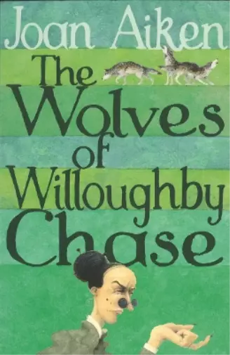 Joan Aiken The Wolves Of Willoughby Chase (Poche)