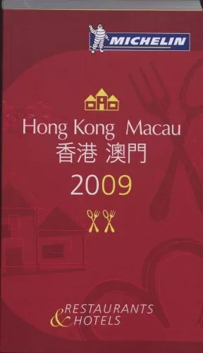 Hong-Kong and Macau 2009 Annual Guide 2009 (Michelin...