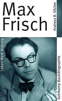 Max Frisch (Suhrkamp BasisBiographien) von Andreas ... | Buch | Zustand sehr gut