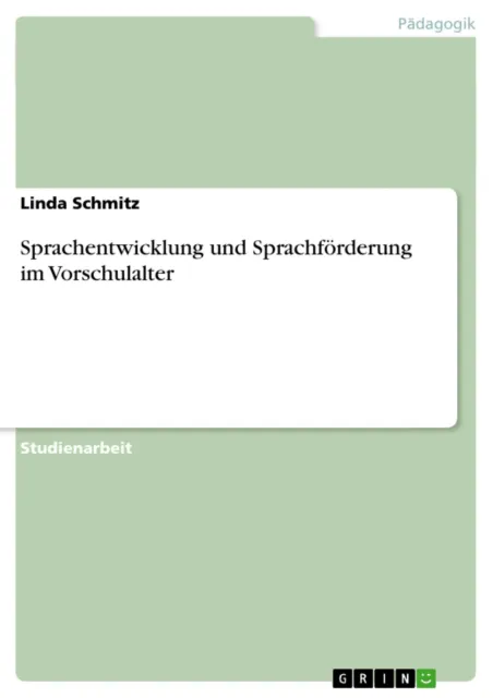 Linda Schmitz | Sprachentwicklung und Sprachförderung im Vorschulalter | Buch