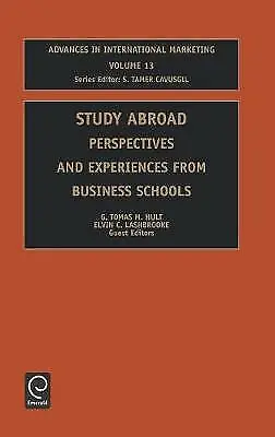 Study Abroad: Perspectives and Experiences from Business Schools (Advances in In