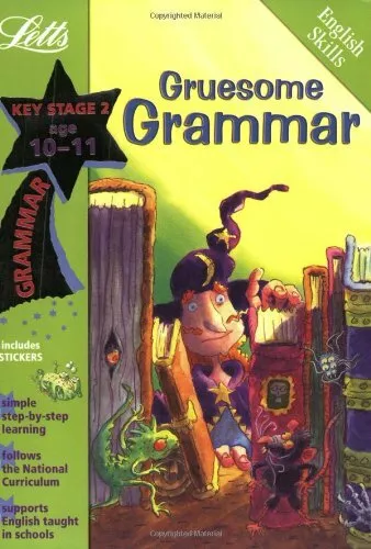 Gruesome Grammar Age 10-11 (Letts Magical Skills): Ages 10-11,Louis Fidge