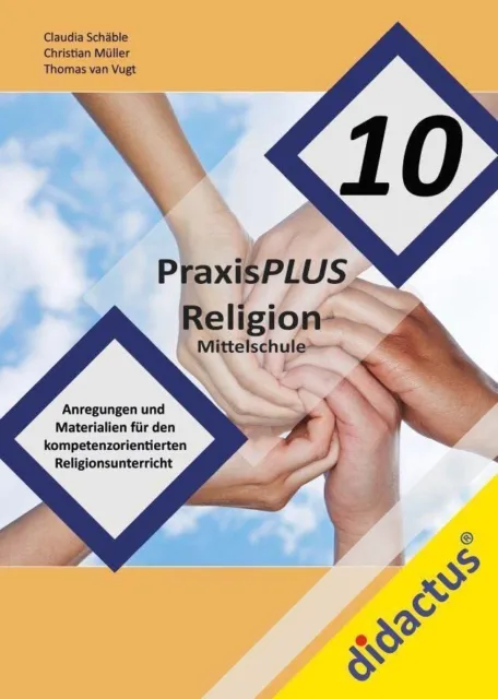 Claudia Schäble PraxisPLUS Religion 10 für die Mittelschule: Religionplu (Poche)