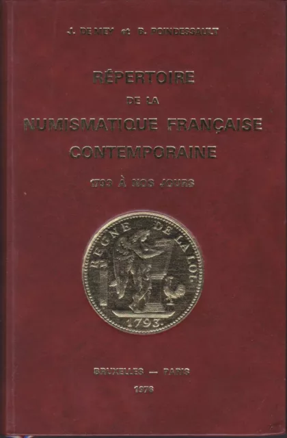 DE MEY & POINDESSAULT, REPERTOIRE DE LA NUMISMATIQUE FRANCAISE CONTEMPO, 3e ED.