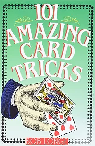 101 Amazing Card Tricks by Longe, Bob Paperback Book The Cheap Fast Free Post