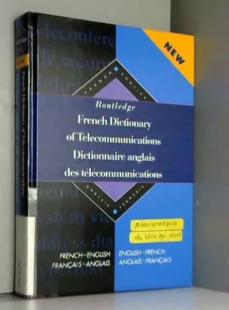 Routledge French Dictionary of Telecommunications/Dictionnaire Anglais Des Telec