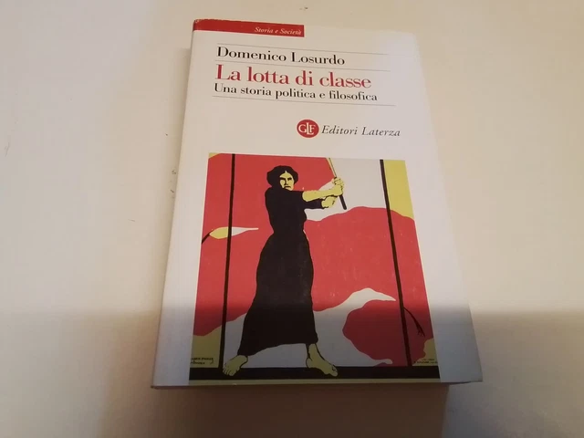 La lotta di classe. Una storia politica e filosofica - Losurdo Domenico, 11n24